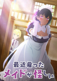 Poster showing Saikin Yatotta Maid ga Ayashii Anime